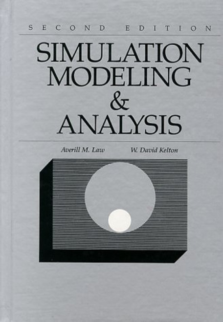 Simulation Modeling and Analysis (McGraw Hill Series in Industrial Engineering and Management Science)