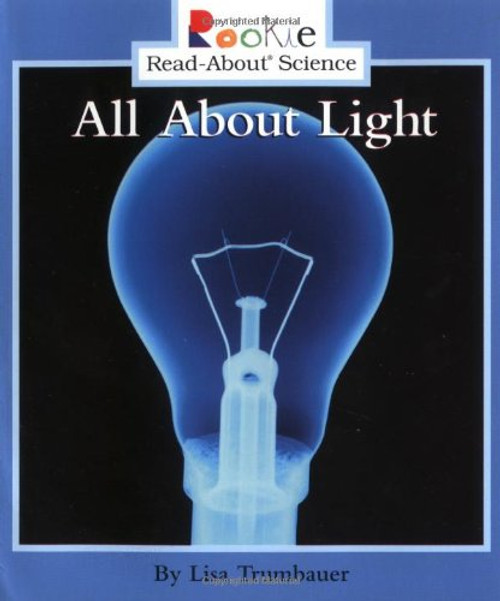 All About Light (Rookie Read-About Science)