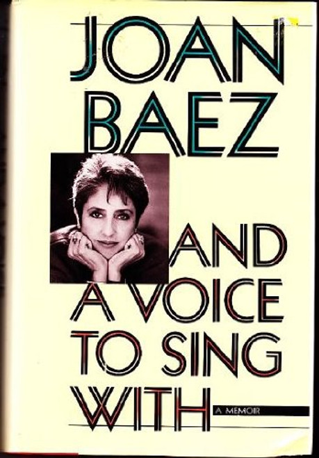 And a Voice to Sing With: A Memoir