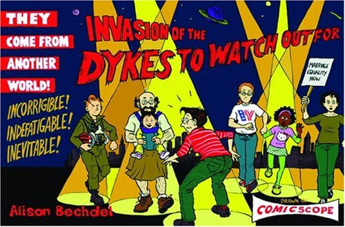 Invasion of the Dykes to Watch Out For