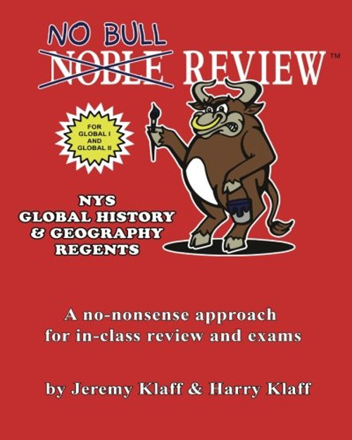 No Bull Review - Global History and Geography Regents: Global 1 and Global 2 Format