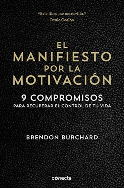 El manifiesto por la motivacin /  The Motivation Manifesto (Spanish Edition)