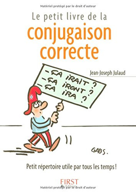 Les Petits Livres: Le Petit Livre De LA Conjugaison Correcte (French Edition)