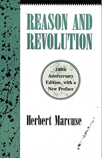 Reason and Revolution: Hegel and the Rise of Social Theory