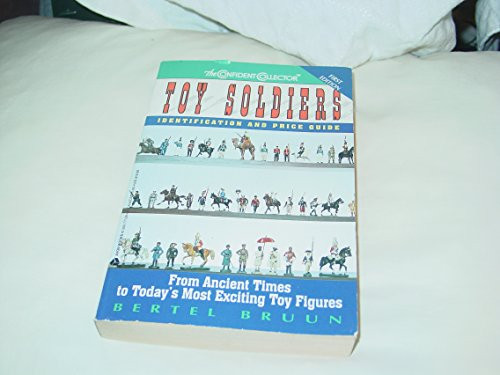 The Confident Collector: Toy Soldiers Identification and Price Guide