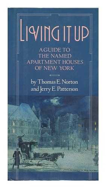 Living It Up: A Guide to the Named Apartment Houses of New York
