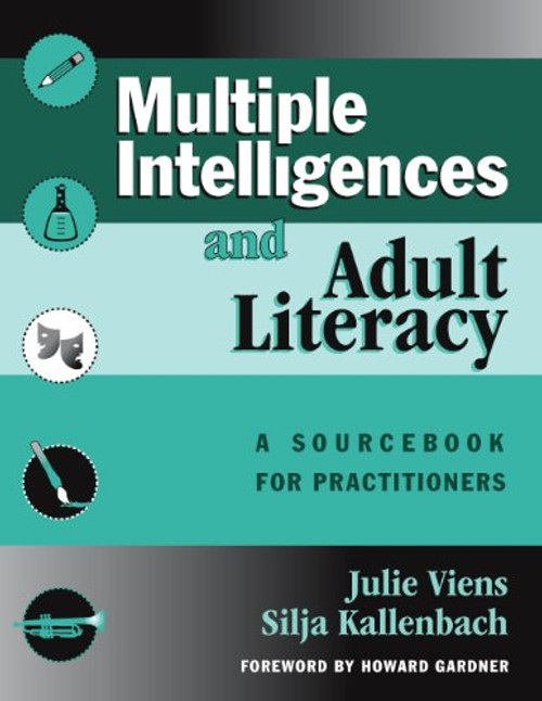 Multiple Intelligences and Adult Literacy: A Sourcebook for Practitioners