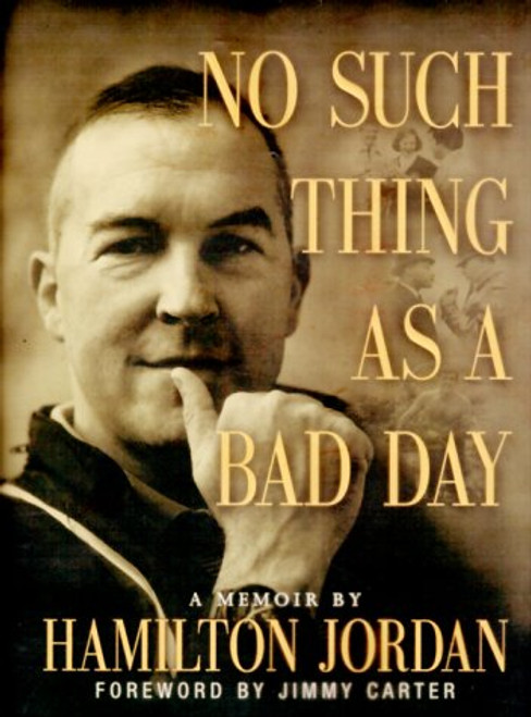 No Such Thing as a Bad Day: A Memoir
