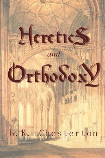 Heretics and Orthodoxy