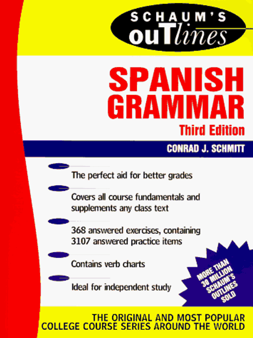 Schaum's Outline of Spanish Grammar (Schaum's Outline Series) Schaum's Outline of Spanish Grammar (Schaum's Outline Series)
