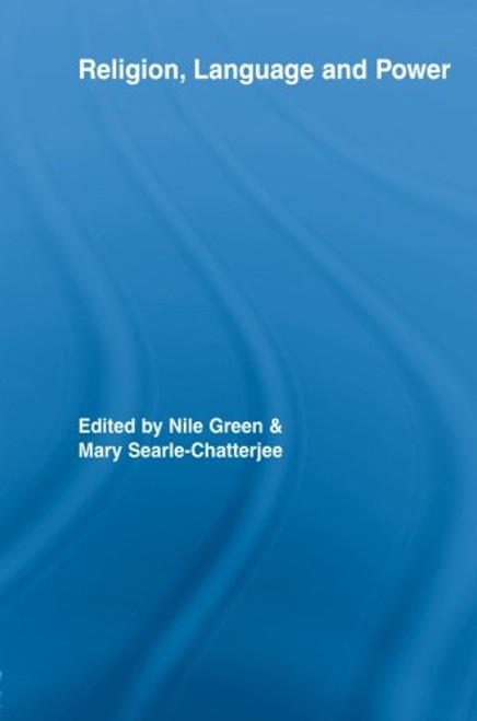 Religion, Language, and Power (Routledge Studies in Religion)