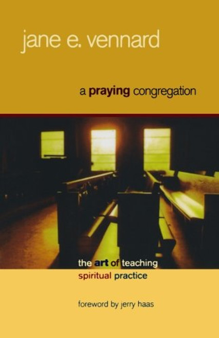 A Praying Congregation: The Art of Teaching Spiritual Practice
