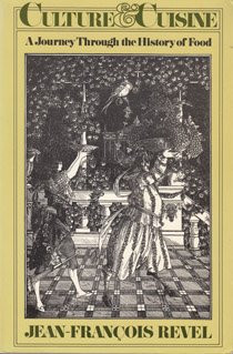 Culture And Cuisine: A Journey Through The History Of Food (A Da Capo paperback)