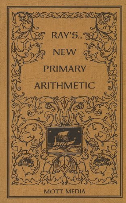 Ray's New Primary Arithmetic (Ray's Arithmetic) Ray's New Primary Arithmetic (Ray's Arithmetic)