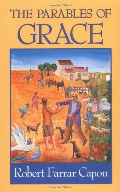 The Parables of Grace The Parables of Grace