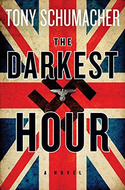 The Darkest Hour: A Novel