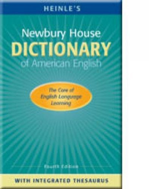 Heinle's Newbury House Dictionary of American English with Integrated Thesaurus: The Core of English