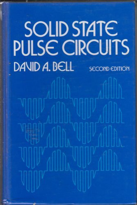Solid State Pulse Circuits : Second Edition