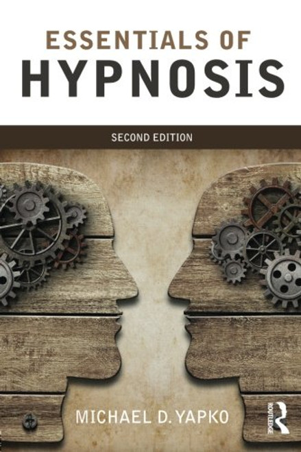 Essentials of Hypnosis