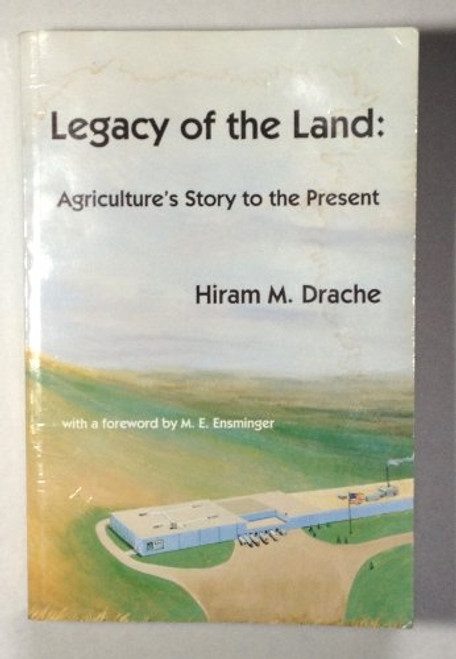 Legacy of the Land: Agriculture's Story to the Present