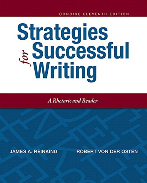 Strategies for Successful Writing, Concise Edition (11th Edition) Strategies for Successful Writing, Concise Edition (11th Edition)