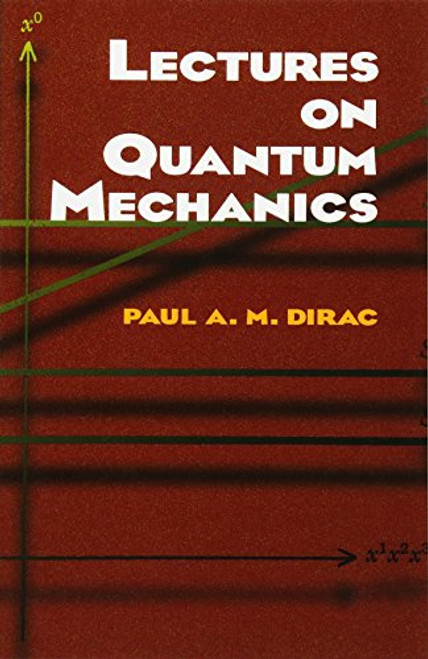 Lectures on Quantum Mechanics