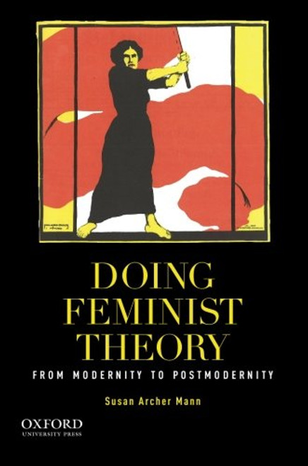 Doing Feminist Theory: From Modernity to Postmodernity