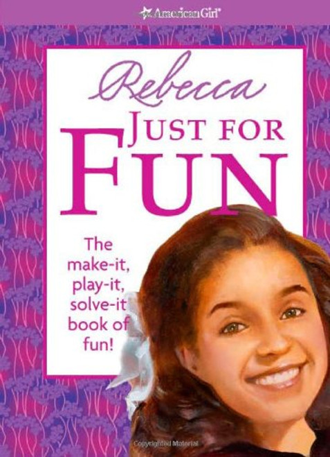 Rebecca Just for Fun (American Girl Library)
