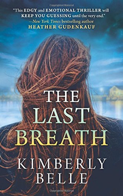 The Last Breath: A Novel