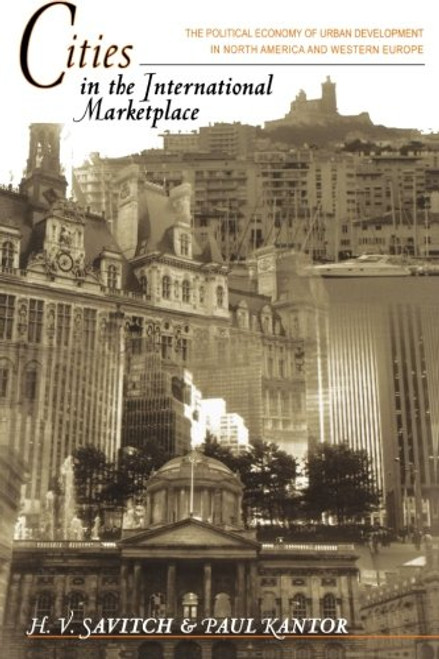 Cities in the International Marketplace: The Political Economy of Urban Development in North America and Western Europe