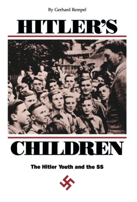 Hitler's Children: The Hitler Youth and the SS