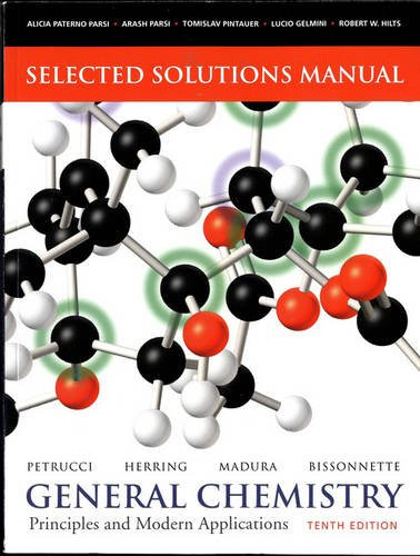 Selected Solutions Manual -- General Chemistry: Principles and Modern Applications
