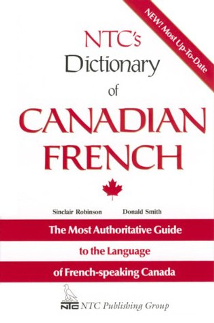 NTC's Dictionary of Canadian French (Language - French) (English and French Edition)