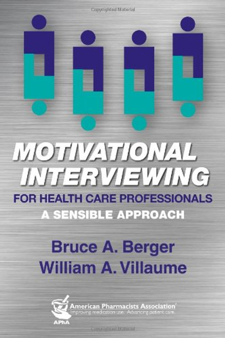 Motivational Interviewing for Health Care Professionals