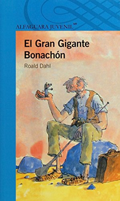 El gran gigante bonachon / The BFG (Spanish Edition)
