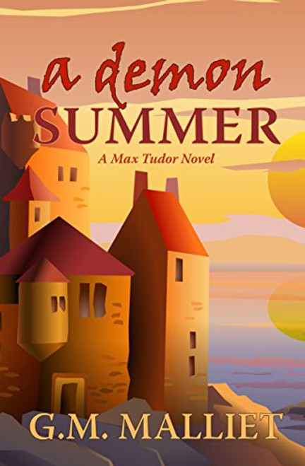 A Demon Summer (A Max Tudor Novel)