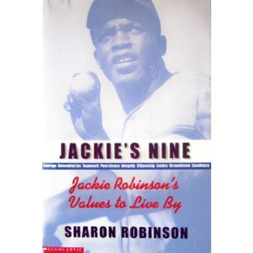 Jackie's Nine: Jackie Robinson's Values to Live By