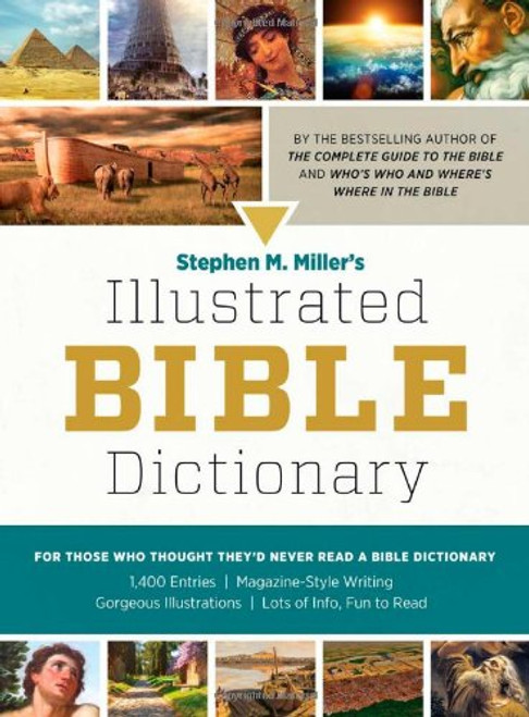 Stephen M. Miller's Illustrated Bible Dictionary