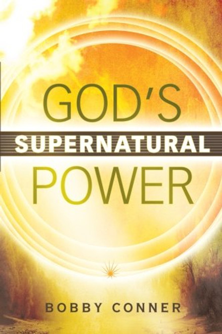 God's Supernatural Power God's Supernatural Power