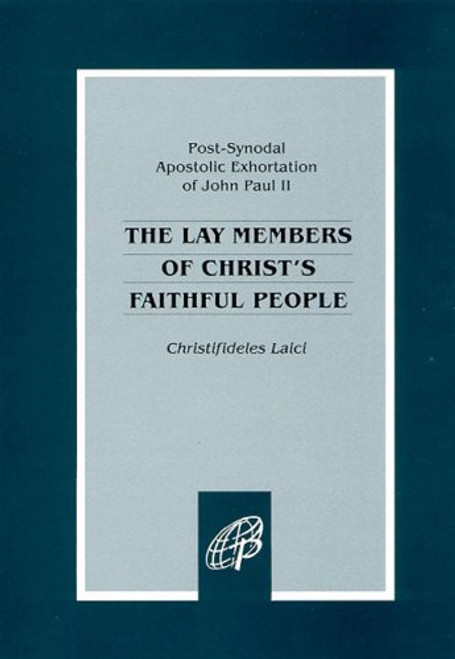 The Lay Members of Christ's Faithful People
