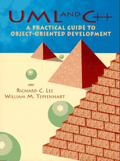 UML and C++: A Practical Guide to Object-Oriented Development