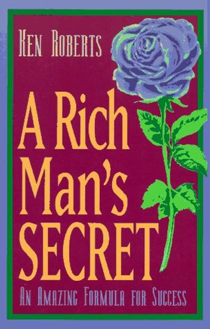 A Rich Man's Secret: An Amazing Formula for Success