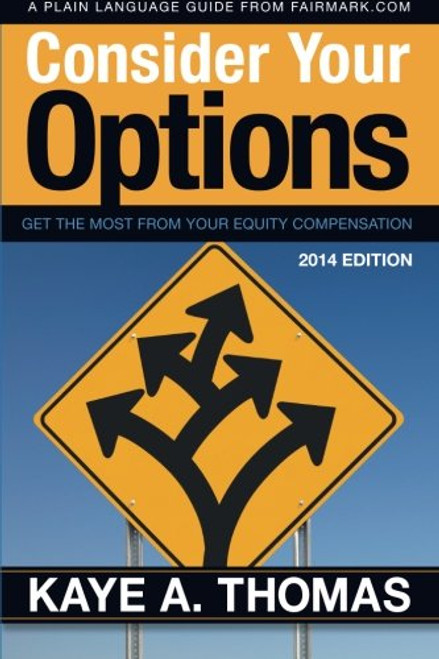 Consider Your Options: Get the Most from Your Equity Compensation