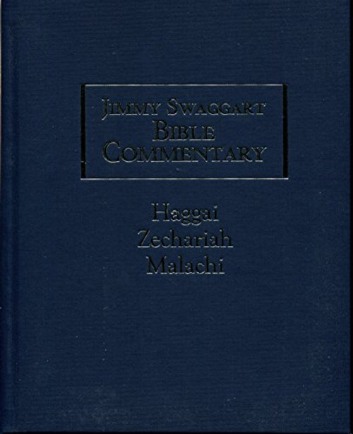 Jimmy Swaggart Bible Commentary: Obadiah, Jonah, Micah, Nahum, Habakkuk, Zephaniah