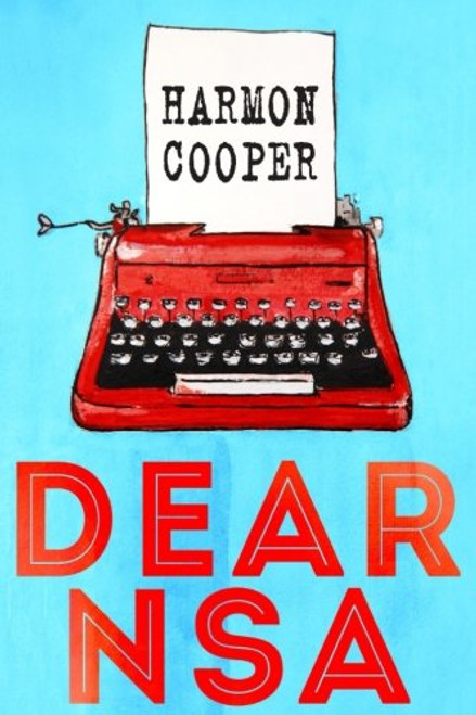 Dear NSA: A collection of politically incorrect short stories