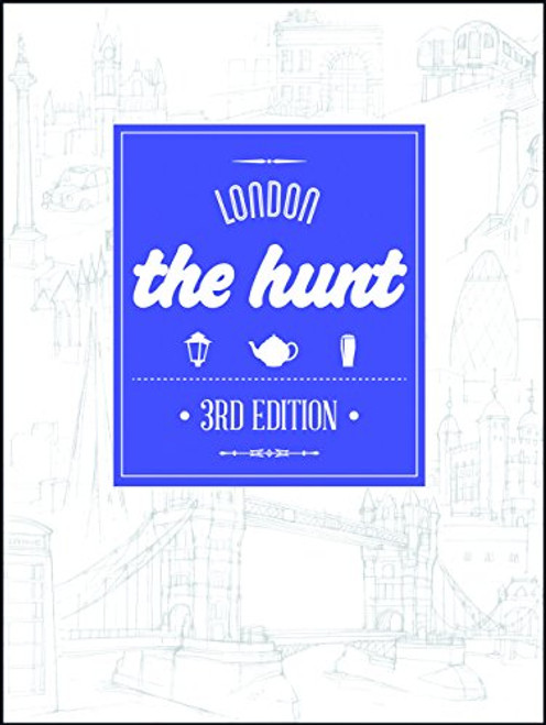 The HUNT London (The Hunt Guides)