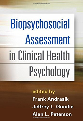 Biopsychosocial Assessment in Clinical Health Psychology