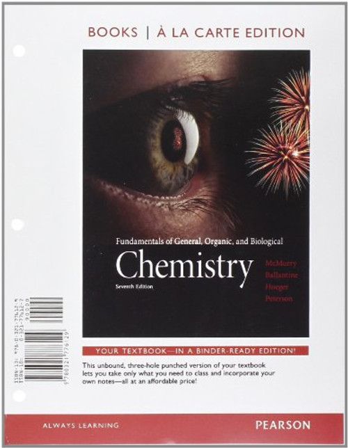 Fundamentals of General, Organic, and Biological Chemistry, Books a la Carte Edition (7th Edition)