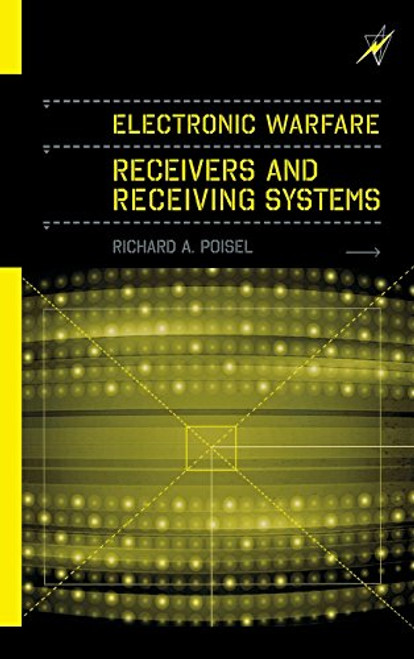 Electronic Warfare Receivers and Receiver Systems
