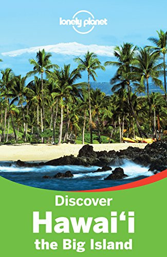 Lonely Planet Discover Hawaii the Big Island (Travel Guide)